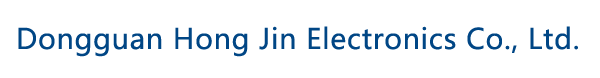 Dong guan HongJin Electronics Ltd.